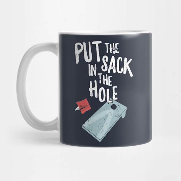 Put The Sack In The Hole Funny Cornhole Winner 4th of July by 14thFloorApparel